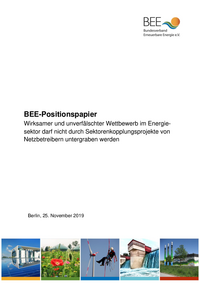 BEE-Positionspapier - Wirksamer und unverfälschter Wettbewerb im Energiesektor nicht durch Sektorenkopplungsprojekte von Netzbetreibern untergraben werden PDF
